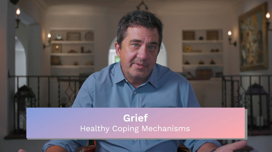 Grief: Healthy Coping Mechanisms