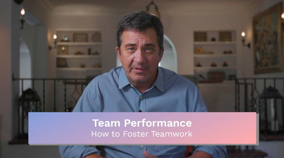 Team Performance: How to Foster Teamwork