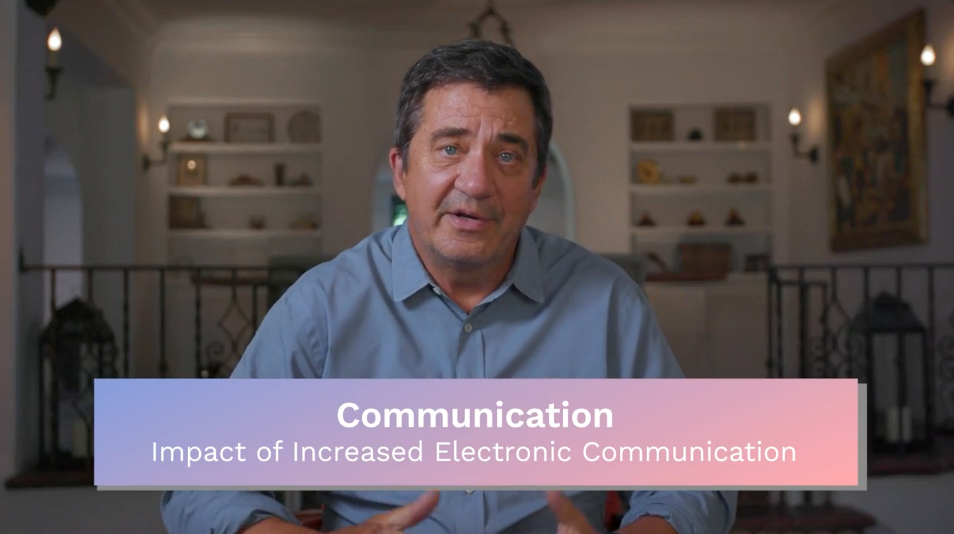 Communication: Impact of Increased Electronic Communication