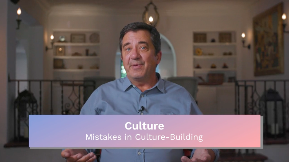 Culture: Mistakes in Culture-Building