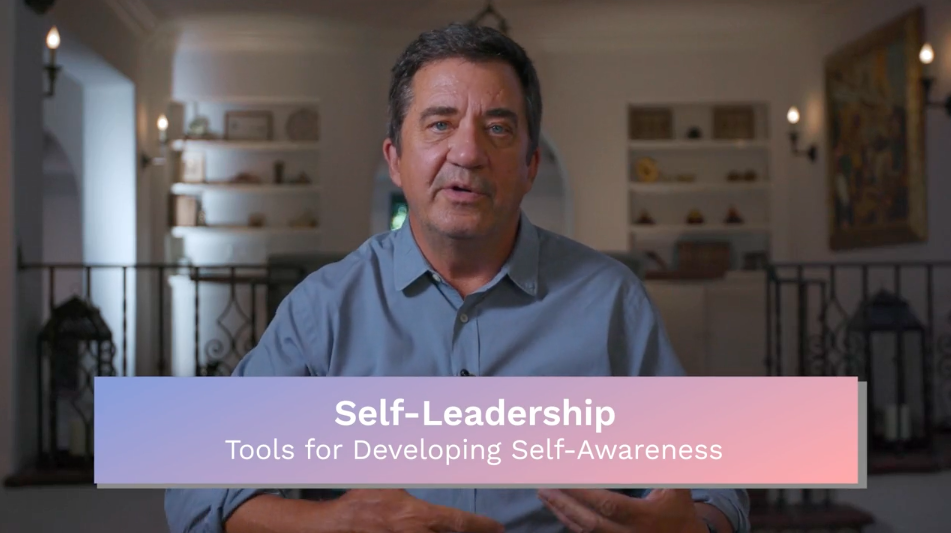 Self-Leadership: Tools for Developing Self-Awareness
